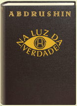 Abdrushin - Na Luz da Verdade